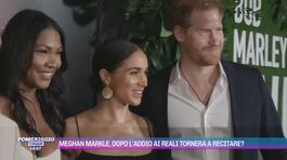 Meghan Markle, dopo l'addio ai reali tornerà a recitare? thumbnail