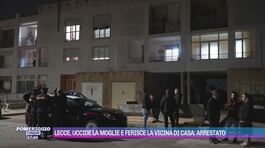 Lecce, uccide la moglie e ferisce la vicina di casa: arrestato thumbnail