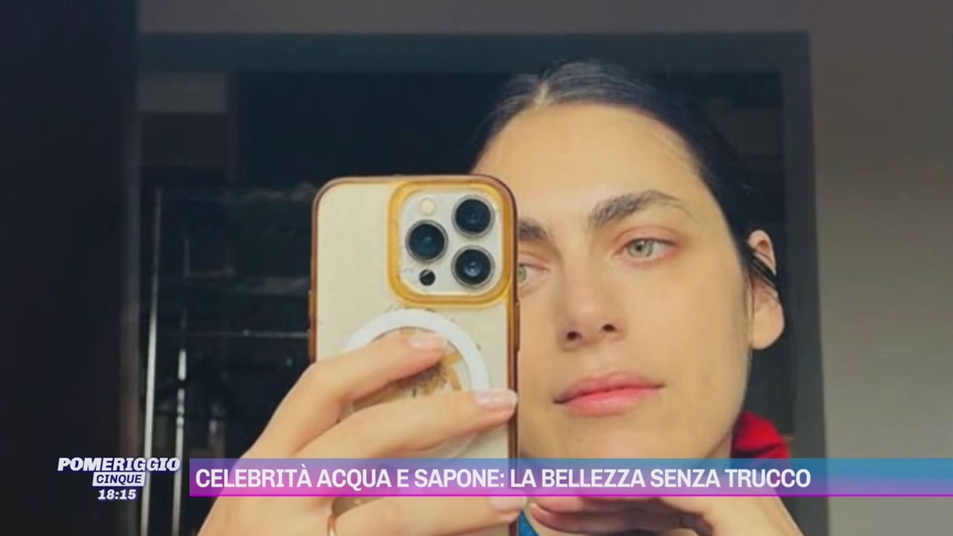 Pomeriggio Cinque: Celebrità acqua e sapone: la bellezza senza trucco Video  | Mediaset Infinity