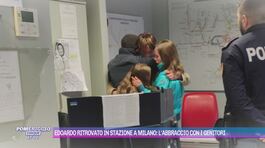 Edoardo ritrovato in stazione a Milano: l'abbraccio con i genitori thumbnail