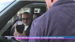 Scomparsa di Michelle e Sofia, le tracce portano a Napoli thumbnail