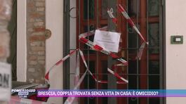 Brescia, coppia trovata senza vita in casa: è omicidio? thumbnail