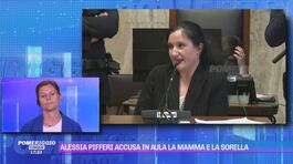 Alessia Pifferi accusa in aula la mamma e la sorella thumbnail