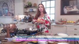 "The Pasta Queen", la regina della pasta e dei social thumbnail