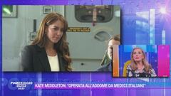 Kate Middleton: "Operata all'addome da medici italiani"