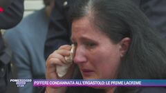 Pifferi condannata all'ergastolo: le prime lacrime