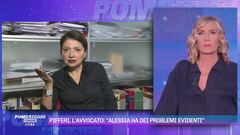 Pifferi, l'avvocato Pontenani: "Alessia ha dei problemi evidenti"