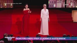 Palma d'oro a Meryl Streep, le lacrime di Juliette Binoche thumbnail