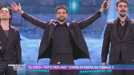 "Il Volo-Tutti per uno" torna stasera su Canale5 thumbnail