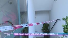 Accoltellata dall'ex dipendente, grave donna di 66 anni thumbnail