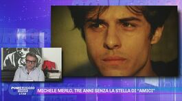 Michele Merlo, tre anni senza la stella di "Amici" thumbnail