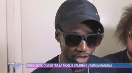 Chi è Louis, diviso tra la moglie Valeria e l'amica Manuela thumbnail