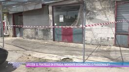 Uccide il fratello in strada: movente economico o passionale? thumbnail