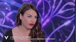 Francesca De André: "Il mio ex fidanzato e l'abuso di sostanze stupefacenti" thumbnail