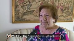 Ladri di case - L'abusiva che terrorizza nonna Tanina