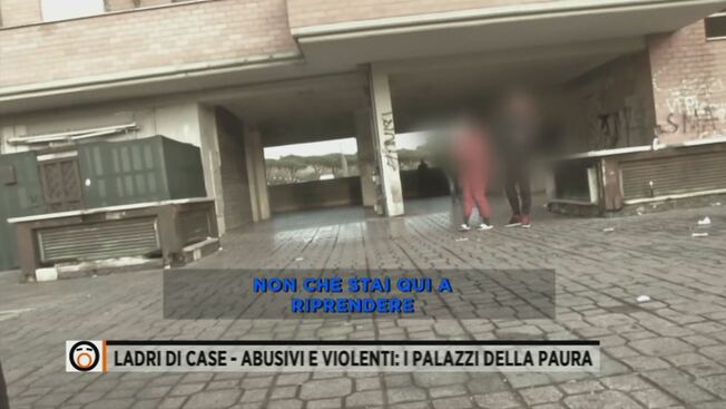 Ladri Di Case - Abusivi E Violenti: I Palazzi Della Paura - Fuori Dal ...