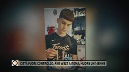 Far west a Roma, muore un 14enne thumbnail