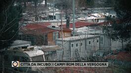 Città da incubo: i campi rom della vergogna thumbnail