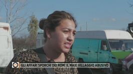 Gli affari sporchi dei rom: il maxi villaggio abusivo thumbnail