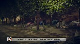 Immigrati, centri fuori controllo: paura a Roma thumbnail