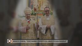 Sesso e Chiesa: "Così hanno coperto gli abusi di Don Rugolo" thumbnail