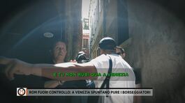 Rom fuori controllo: a Venezia spuntano pure i borseggiatori thumbnail