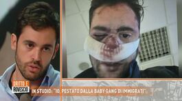 Violenza: "io pestato dalla baby gang di immigrati" thumbnail