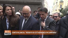 Conte rilancia: "Reddito di cittadinanza in Campania" thumbnail