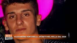 Alessandro Venturelli , sparito nel nulla dal 2020 thumbnail