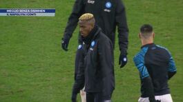 Il Napoli fa i conti: meglio senza Osimhen thumbnail