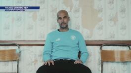 Thiago contro Pep thumbnail