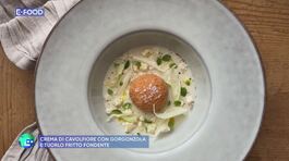 E-Food: crema di cavolfiore con gorgonzola e tuorlo fritto fondente thumbnail