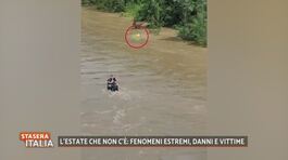 L'estate che non c'è: fenomeni estremi, danni e vittime thumbnail