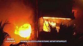 Valencia, palazzo di 14 piani in fiamme, abitanti intrappolati thumbnail