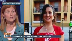 Viviana Pifferi: "Mia sorella è una bugiarda"