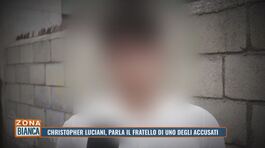 Thomas Christopher Luciani, parla il fratello di un accusato thumbnail
