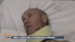 Erba, il giallo sulla testimonianza di Frigerio thumbnail