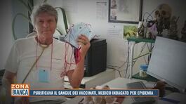 Purificava il sangue dei vaccinati: medico indagato per epidemia thumbnail