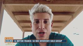 Il dottor Franco: su i miei interventi solo gossip thumbnail