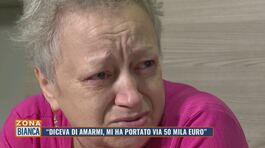 "Diceva di amarmi, mi ha portato via 50 mila euro" thumbnail
