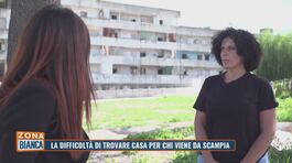 La difficoltà di trovare casa per chi viene da Scampia thumbnail