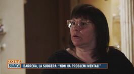 Barreca, la suocera: "Non ha problemi mentali" thumbnail