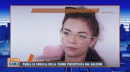 Parla la sorella della 13enne precipitata dal balcone thumbnail