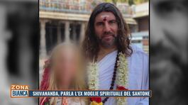 Shivananda, parla l'ex moglie spirituale del santone thumbnail