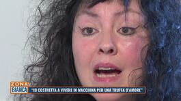 Truffe online: "Io costretta a vivere in macchina" thumbnail