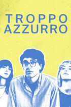 Troppo azzurro