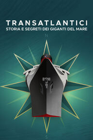Transatlantici: Storia e segreti dei giganti del mare - S1 Ep6