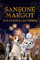 Trailer - Sansone e Margot - Due cuccioli all'opera