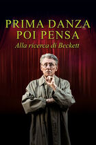 Trailer - Prima danza, poi pensa - Alla ricerca di Beckett