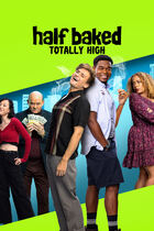 Trailer - Half baked: totally high